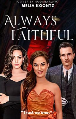 Always Faithful: An Original Screenplay