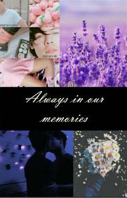 Always in our memories