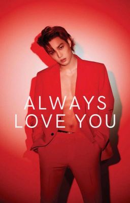 Always love you |EXO|