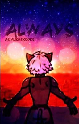 Always | Miraculous Ladybug {✔,🔧}