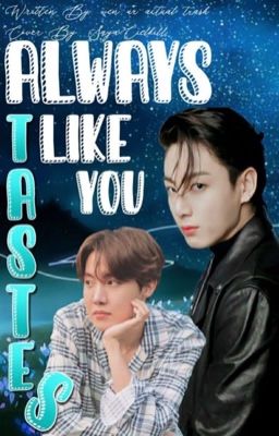 Always Tastes Like You [j.hs x j.jk] ✔️