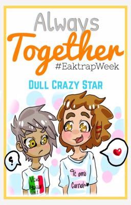 Always Together #EaktrapWeek