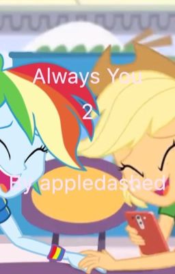 Always You 2 (Appledash)