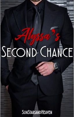 Alyssa's Second Chance [Completed]