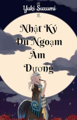 [Âm Dương Sư] Nhật ký du ngoạn