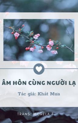 Âm Hôn Cùng Người Lạ (Âm Hôn Bất Tán)