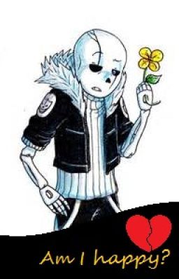 Am I happy? (Sequal to 'The girl') -=+=Gaster!Sans X Reader=+=- [DISCONTINUED]