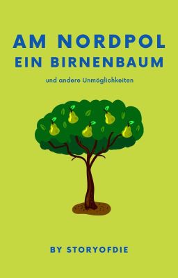 Am Nordpol ein Birnenbaum