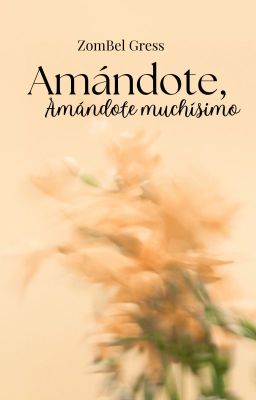 Amándote, amándote muchísimo (ArgChi)