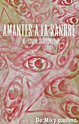 amantes a la sangre.