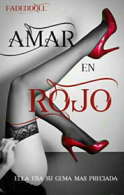 Amar en Rojo [#MareaDAwards2017] [#PGolden2017]