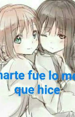 Amarte fue lo mejor que hice -yuri-