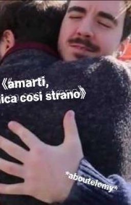 ♡Amarti, non è mica così strano♡ {Celson}