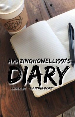 AmazingHowell1991's Diary