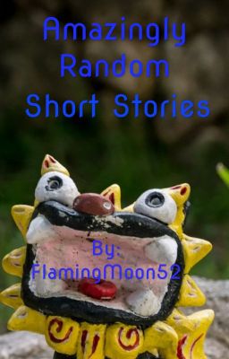 Amazingly Random Short Stories 