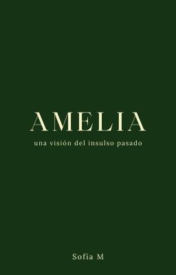 Amelia: una visión del insulso pasado © 