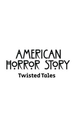 American Horror Story: Twisted Tales