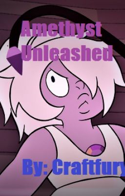 Amethyst Unleashed