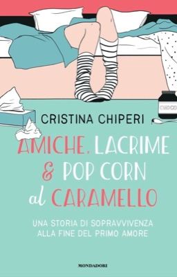 Amiche, lacrime & popcorn al caramello