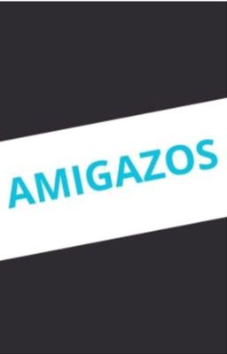 Amigazos