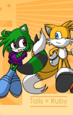 Amigos inseparables (Tails x Ruby)