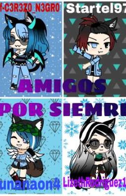 AMIGOS POR SIEMRE (Gacha Life)