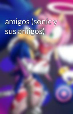 amigos (sonic y sus amigos)