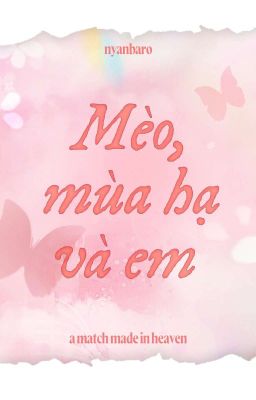 [AMMIH_FakeNut] Mèo, mùa hạ và em