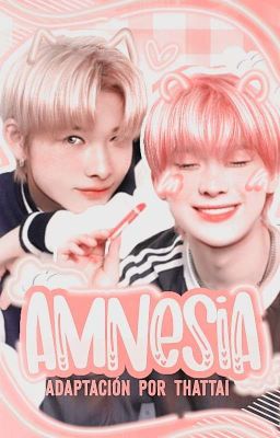 ꒰ Amnesia ✔៸៸  sᴜɴᴋɪ ᵃᵈᵃᵖᵗ •