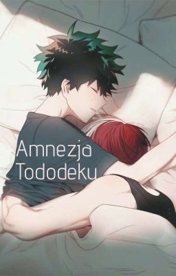 Amnezja *tododeku* [ZAKOŃCZONE]