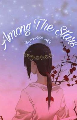 Among The Stars .:Itachi x Fem!Reader:. Soulmate AU