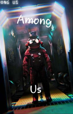 Among us x Reader (Oneshots) 