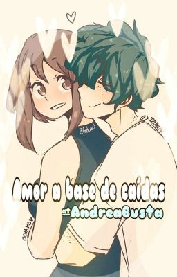 Amor a base de caídas [Izuku x Ochako]