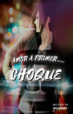 Amor a primer...  ¡Choque!