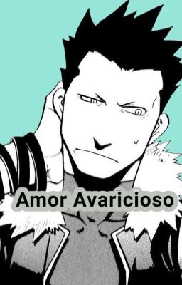 Amor Avaricioso [ Greed x Lectora]