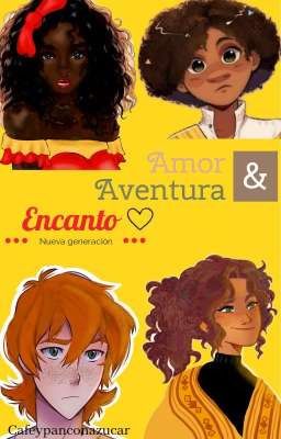 ✨🦎Amor & Aventura🦎✨ Encanto~ la nueva generación 