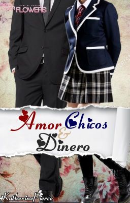 AMOR CHICOS Y DINERO *Completa*