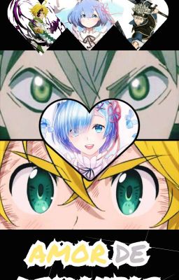 amor de demonios (asta y meliodas en re zero) [CANCELADA]