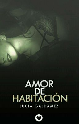 Amor de habitación (Serie Amores 2)