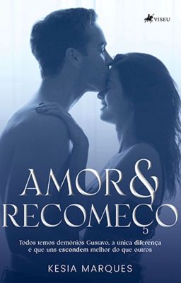 Amor e Recomeço ( DEGUSTAÇÃO)