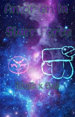 _¤~Amor en la SRARR FORCE~¤_(Ruffs x Eve)_