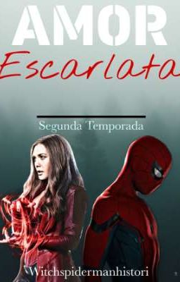 AMOR ESCARLATA 2 ✔️ || Spider-Witch 