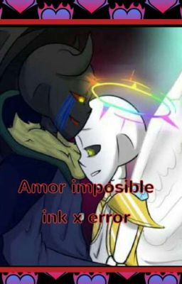 Amor imposible ink x error