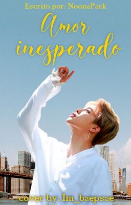 Amor inesperado/PJM✔️