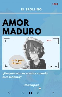 AMOR MADURO | Trollino