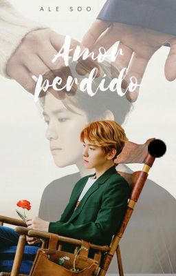 Amor perdido ✻CHANBAEK✻ [ONE SHOT]