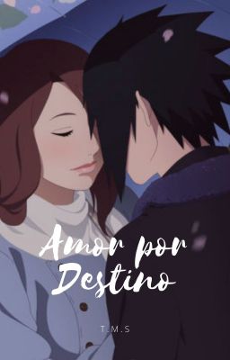 Amor por Destino. -[CONCLUÍDO]