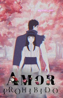 Amor prohibido | Naruto Fanfic [Obihina] [Itasaku]