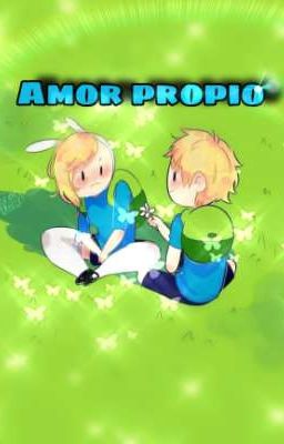 Amor Propio - Adventure Time - Finn x Fionna