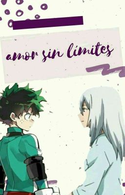 AMOR SIN LIMITE ( izuku x rei todoroki)